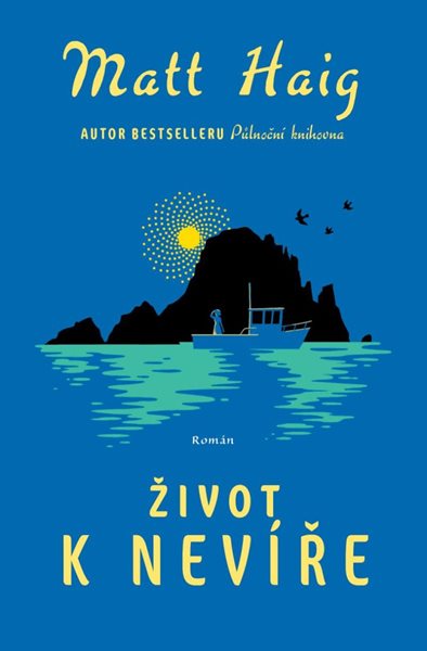 Život k nevíře - Haig Matt