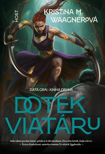 Zlatá grai 2 - Dotek viatáru - Waagnerová Kristina M.