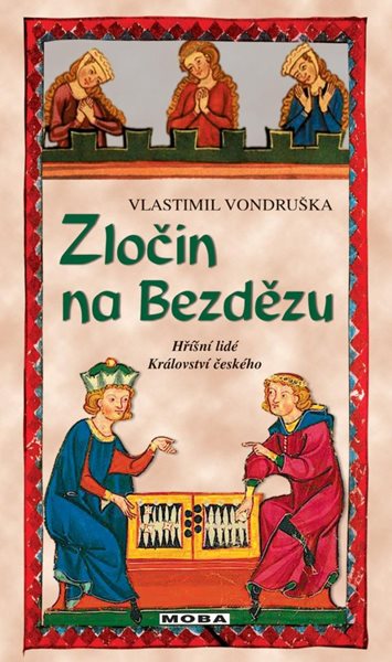 Zločin na Bezdězu - Hříšní lidé Království českého - Vondruška Vlastimil