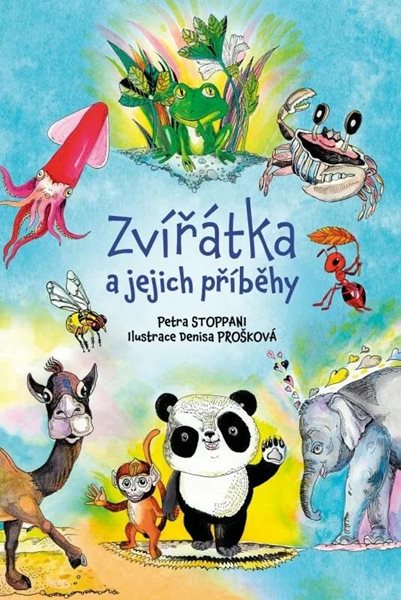 Zvířátka a jejich příběhy - Stoppani Petra