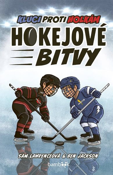 Hokejové bitvy – Kluci proti holkám - Lawrenceová Sam