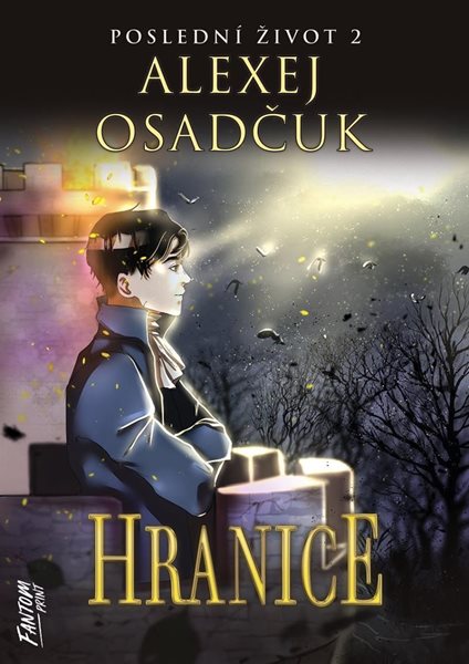 Hranice - Poslední život 2 - Osadčuk Alexej
