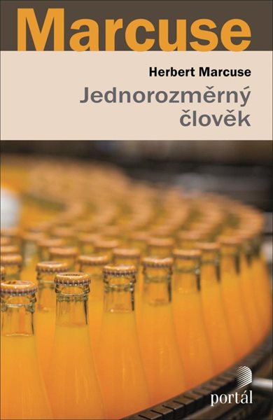 Jednorozměrný člověk - Marcuse Herbert