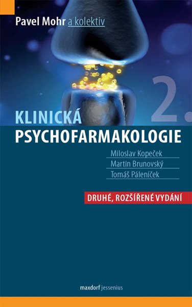 Klinická psychofarmakologie - Mohr Pavel