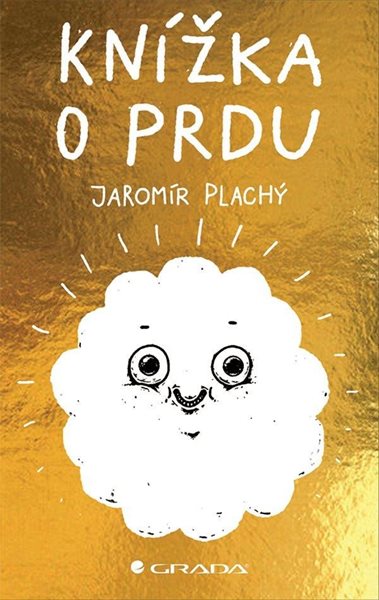 Knížka o prdu - Plachý Jaromír