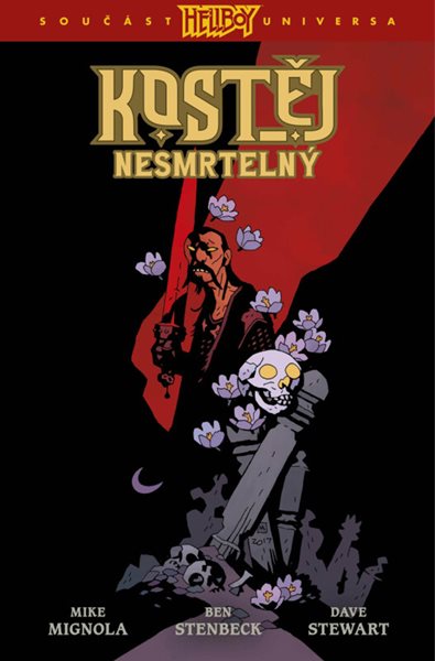 Kostěj Nesmrtelný 1 - Mignola Mike