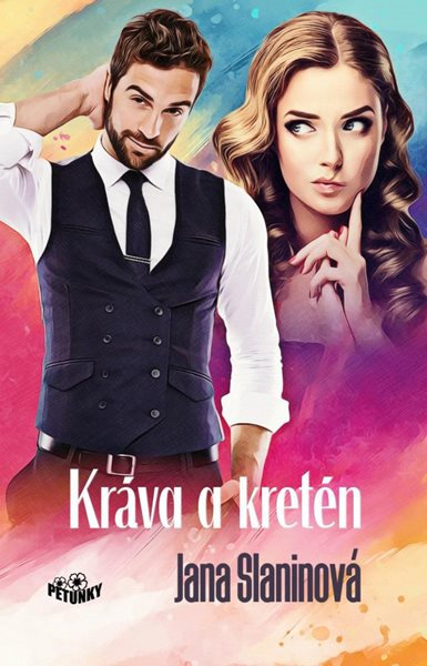 Kráva a kretén - Slaninová Jana